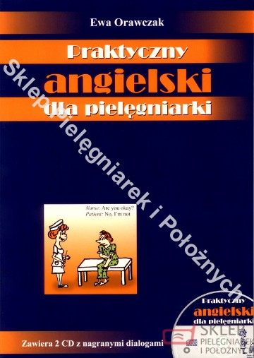 Praktyczny angielski dla pielęgniarki Orawczak