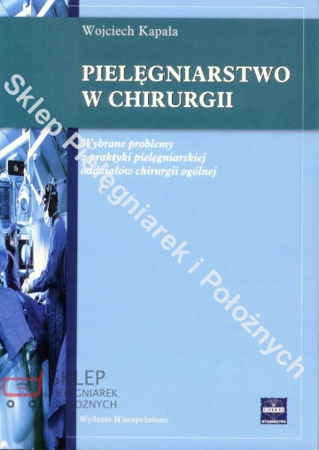 Pielęgniarstwo w chirurgii Kapała