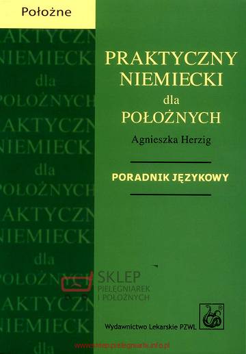 Praktyczny niemiecki dla położnych. Poradnik językowy Herzig