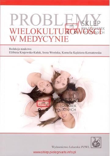 Problemy wielokulturowości w medycynie Krajewska-Kułak