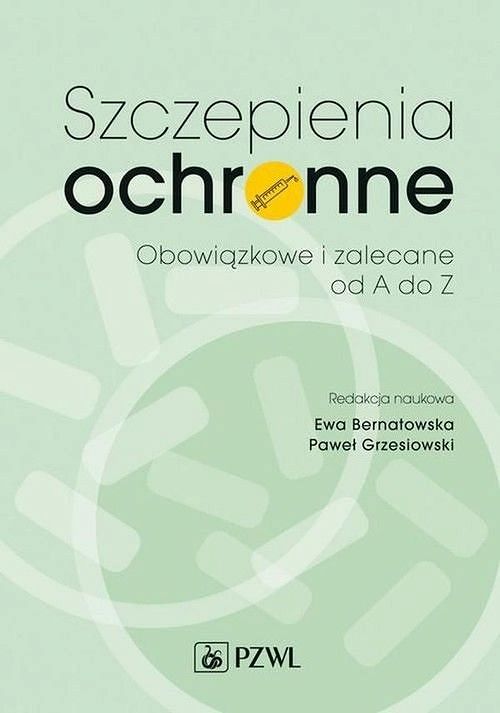 Szczepienia ochronne obowiązkowe i zalecane od A do Z