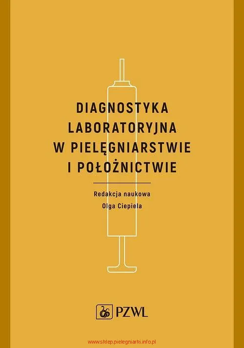 Diagnostyka laboratoryjna w pielęgniarstwie i położnictwie