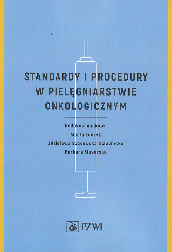 Standardy i procedury w pielęgniarstwie onkologicznym