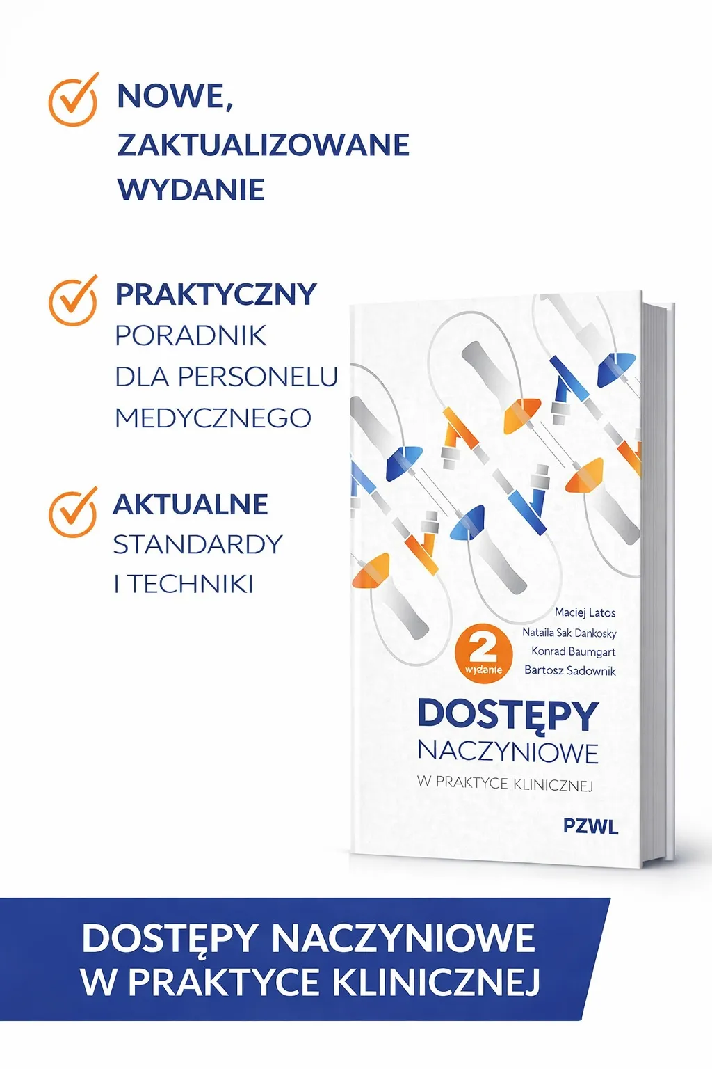 Dostępy naczyniowe w praktyce klinicznej. Wydanie 2.
