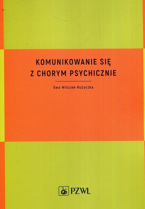 Komunikowanie się z chorym psychicznie