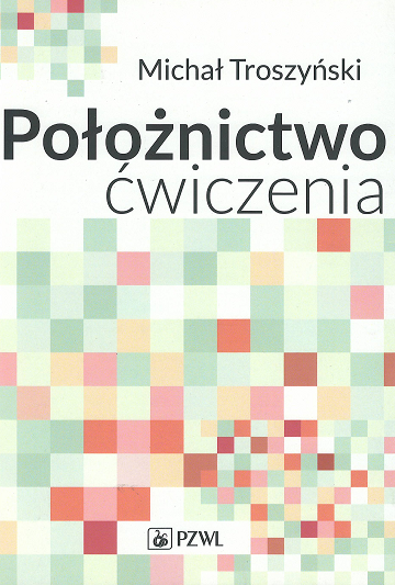 Położnictwo ćwiczenia Troszyński