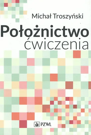 Położnictwo ćwiczenia Troszyński