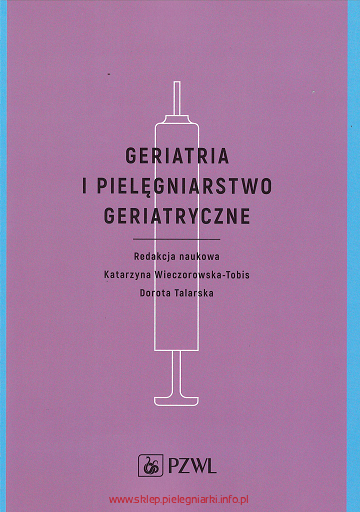 Geriatria i pielęgniarstwo geriatryczne Wieczorowska- Tobis