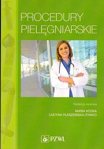Procedury pielęgniarskie. Podręcznik dla studiów medycznych Kózka - 3