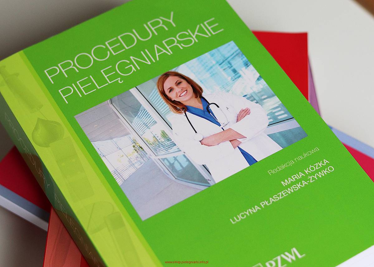 Procedury pielęgniarskie. Podręcznik dla studiów medycznych Kózka