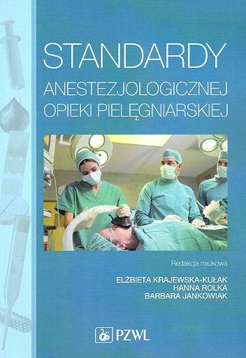 Standardy anestezjologicznej opieki pielęgniarskiej