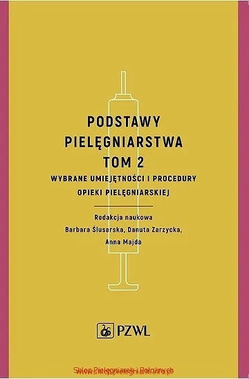 Podstawy pielęgniarstwa TOM 1 i TOM 2
