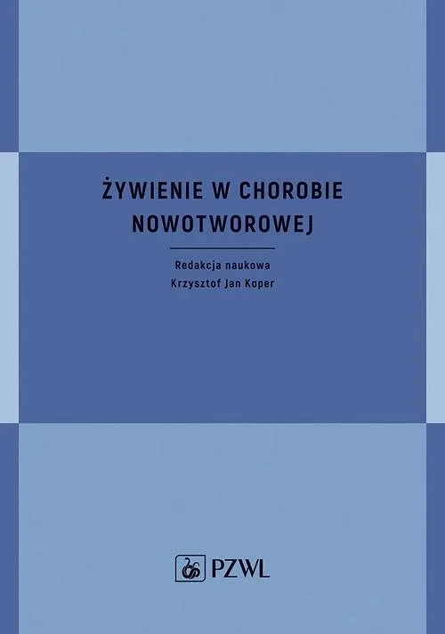 Żywienie w chorobie nowotworowej