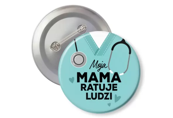 Przypinka - "Moja mama ratuje ludzi"