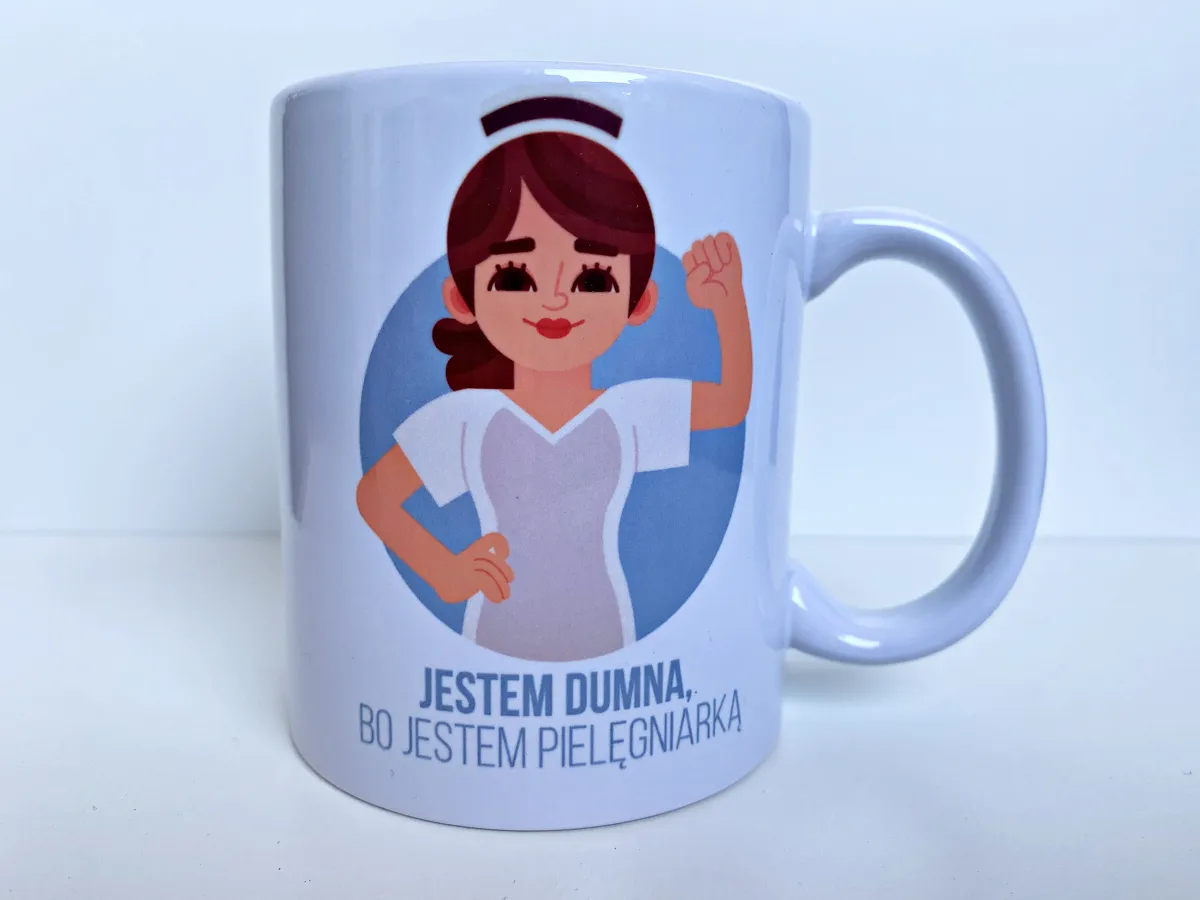 Kubek z napisem "Jestem dumna, bo jestem pielęgniarką"