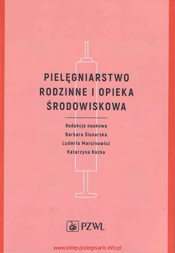 Pielęgniarstwo rodzinne i opieka środowiskowa