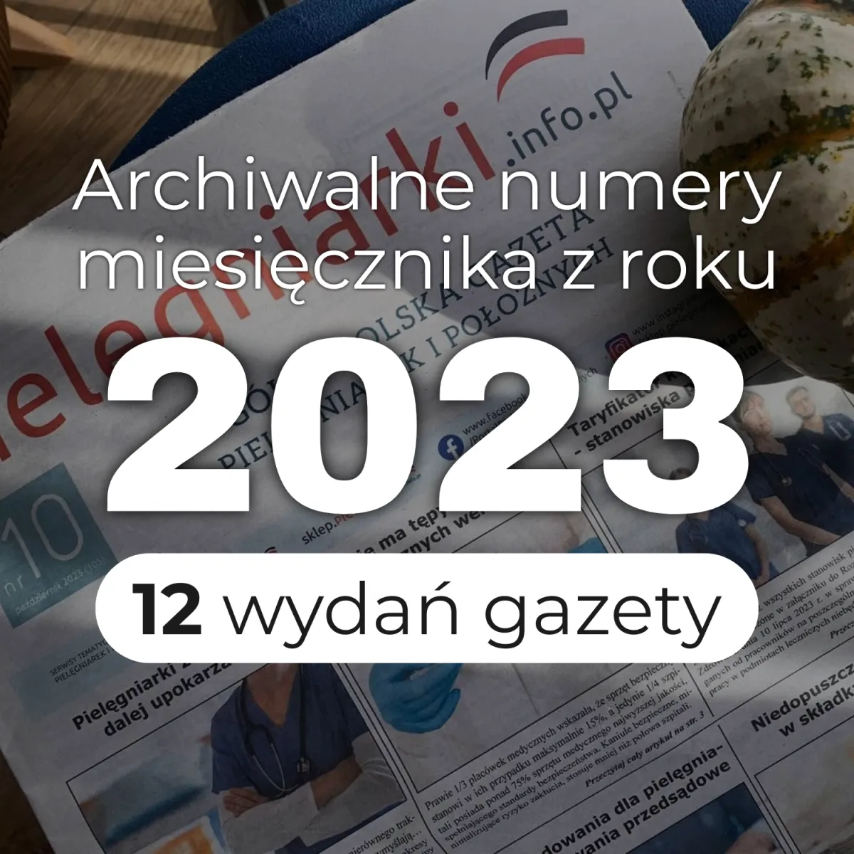 Archiwalne e-wydania Ogólnopolskiej Gazety Pielęgniarek i Położnych z roku 2023